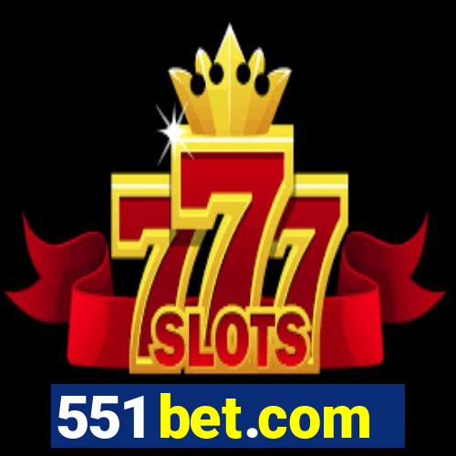 551 bet.com